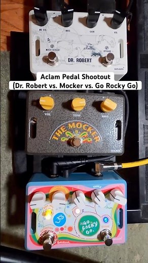 Aclam Beatles Pedals SHOOTOUT (Dr Robert vs. The Mocker vs. Go Rocky Go)