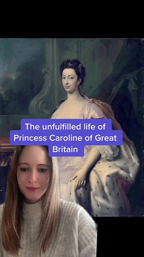 Unfulfilled Life of Princess Caroline of Great Britain