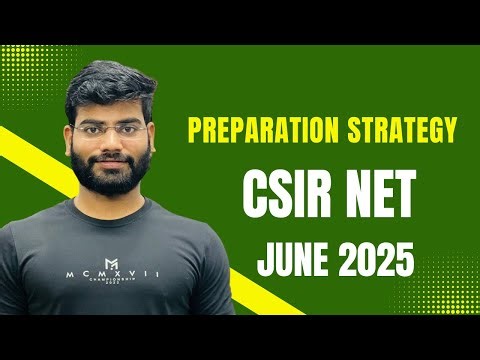 Preparation strategy for csir net june 2025