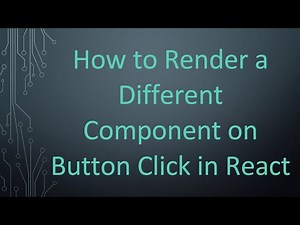 How to Render a Different Component on Button Click in React
