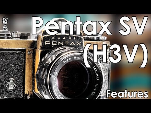 Pentax SV (H3V) Tutorial Walkthrough: Interface & Overview