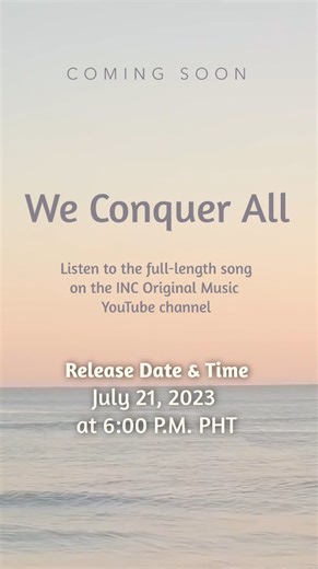 SOUND ON 🔉 ✨A brand-new song is on its way to the INC Original Music YouTube channel✨ WE CONQUER ALL 🗓 Release Date: Friday, July 21, 2023, Friday at 6:00 p.m. PHT Here's a sneak peek! 🎶 "Oh, my brother, are you feeling blue? Please remember, we are here with you! No matter the distance, that keeps us apart Know that you’re near, close to our hearts." 🎶 👉 Click this link on the release date to listen to the full-length song: https://youtu.be/MfWDW3a1gow | INC Production Company