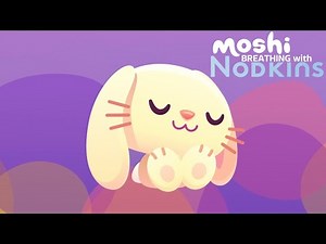 Moshi Breathing with Nodkins