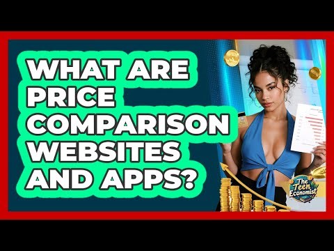 What Are Price Comparison Websites And Apps?