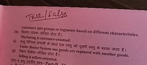 True/False(h) Marketing is customer-oriented.(i) Under Barte... | Filo