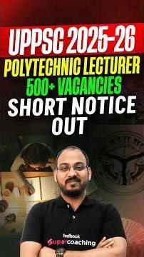 UP Polytechnic Lecturer 2025 | UP Polytechnic Lecturer Short Notice Out #shortsfeed #vaibhavsir