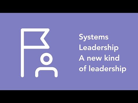 Systems Leadership - A New Kind of Leadership