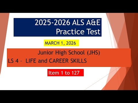 Video 278 - 2025 2026 ALS A&E Practice Test Life and Career Skills JHS