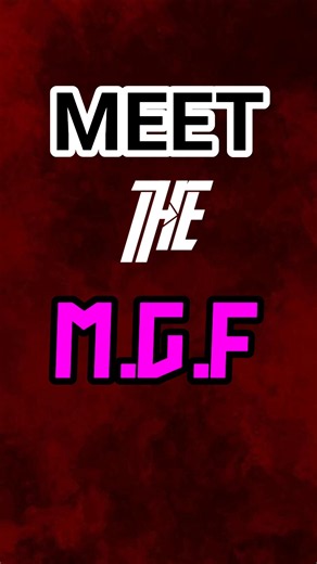 Meet the MGF!