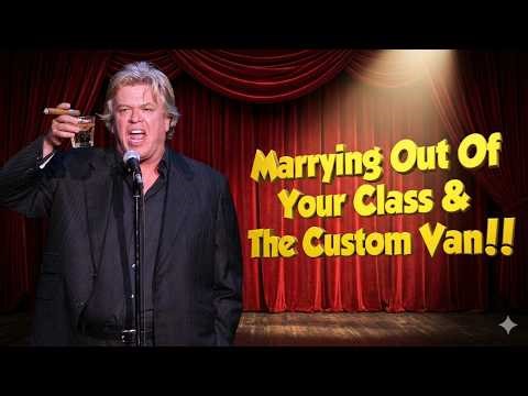 Laugh Burst Stories: Marrying Out Of Your Class & The Custom Van! | Ron White