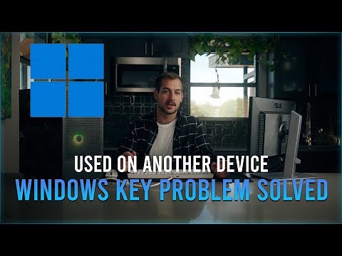 [SOLVED] Windows Key Already Used on Another Device