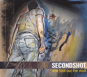 SecondShot - One Foot Out The Door