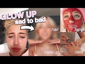 be bad not sad GLOW UP routine!