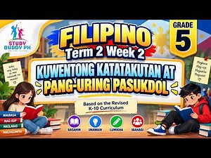 Filipino 5 Term 2 Week 2: Kwentong Katatakutan at Pang-uring Pasukdol