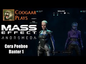 Mass Effect Andromeda - Cora & Peebee Banter 1
