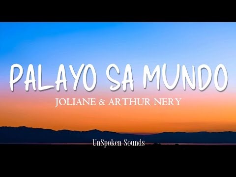 Palayo Sa Mundo | Joliane & Arthur Nery (Lyrics)