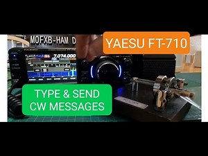 YAESU FT-710 Type and Send CW Messages No Keyer