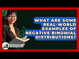 What Are Some Real-world Examples Of Negative Binomial Distributions? - The Friendly Statistician