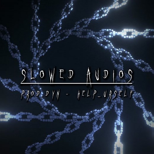 Prod.dyn - help_urself #foryou #fyp #slowaudio #slowedandreverb #slowed #audio #viral #music#onezoyslowed