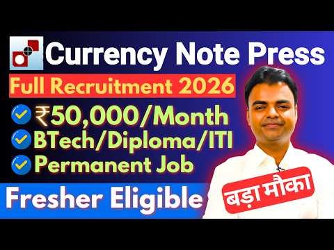 Currency Note Press, Nashik Recruitment 2026, New Govt Jobs Vacancy After BTech Diploma ITI 2026