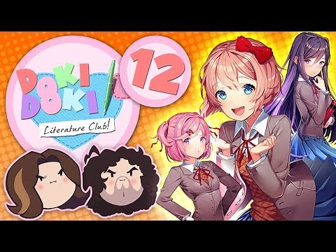 Doki Doki Literature Club!: Just Too Hot - PART 12 - Game Grumps