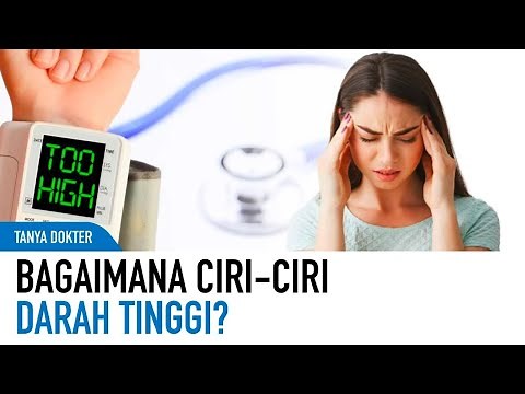 Kupas Tuntas Darah Tinggi atau Hipertensi, Gejala Hingga Pertolongan Pertama | Kata Dokter