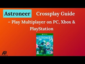 Astroneer Crossplay Guide – Play Multiplayer on PC, Xbox & PlayStation