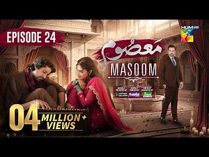 Masoom Episode 24 [ENG SUB] - 18 Jan 2026 - [ Imran Ashraf - Sonya Hussayn & Sidra Niazi ] - HUM TV