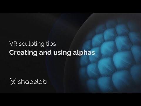 Shapelab VR sculpting tips | creating and using alphas