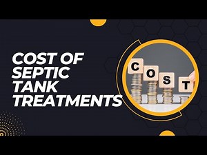 Cost of Septic Tank Treatments