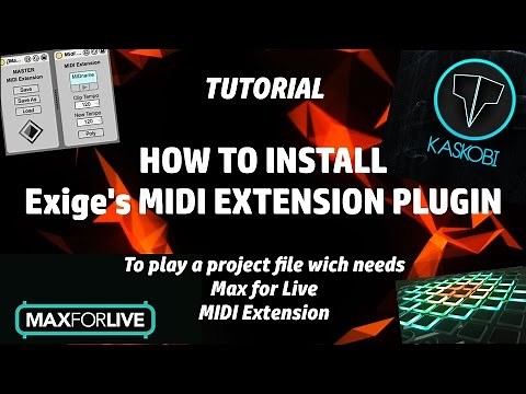 HOW TO INSTALL EXIGE'S MIDI EXTENSION TO PLAY KASKOBI PROJECT FILES