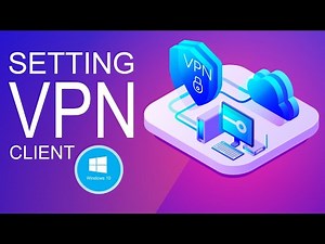 Cara Setting VPN Client Windows 10