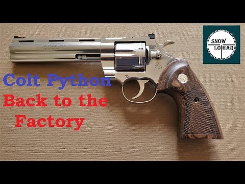 Colt Python 2020 - Crown Problems so back to the factory it goes.
