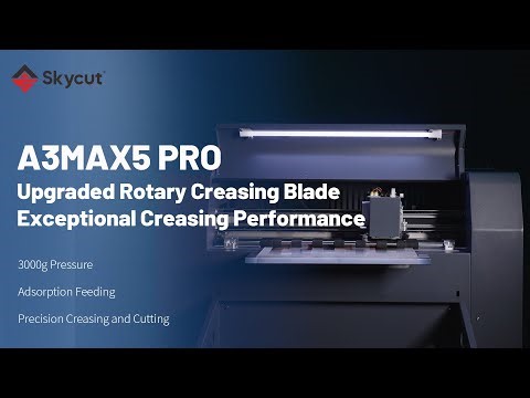 Skycut A3MAX5, RotaryWheelCreasingTechnology -Next-LevelUpgrade