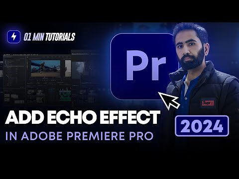 How to Add Echo Effect in Adobe Premiere Pro 2024 | Audio Effects in Premiere Pro 2024