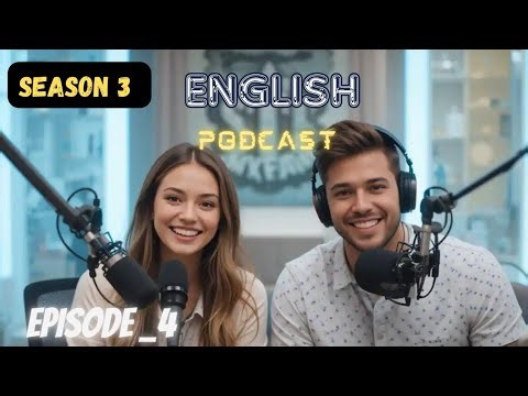 Learning English Podcast Conversation | season 3 Episode 4 | Podcast English