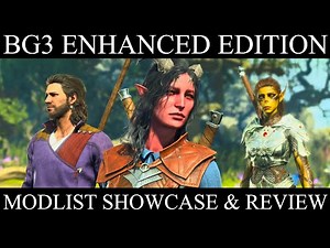 BALDUR'S GATE 3 ENHANCED EDITION - Modlist Showcase & Review