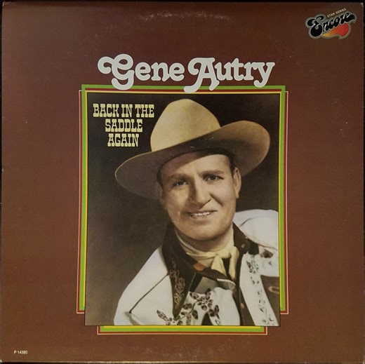 Gene Autry - Back In The Saddle Again