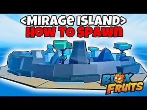 Spawn MIRAGE ISLAND in Blox Fruits 2026 Guide! Roblox