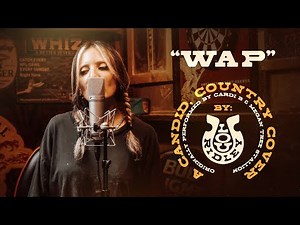 WAP - Originally Performed by Cardi B feat. Megan Thee Stallion - Cover by Lou Ridley
