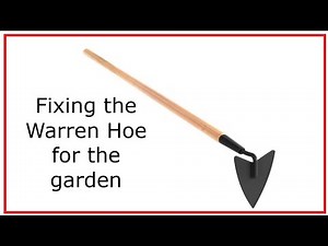 Repairing long handled gardening tools - a warren hoe