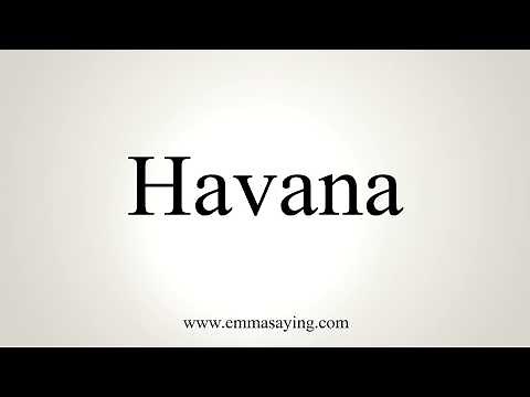 How To Pronounce Havana
