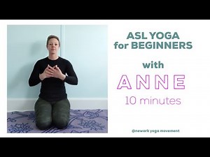 American Sign Language YOGA for BEGINNERS 10 min