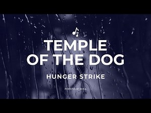 Temple of the Dog - Hunger Strike (1991) Lyrics Video