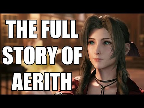 The Full Story of Aerith - Before You Play Final Fantasy 7 Remake