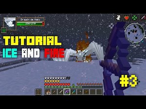 TUTORIAL ICE AND FIRE MOD #3 - MINECRAFT 1.12.2 / CÓMO MATAR A UN DRAGÓN (equipación necesaria)