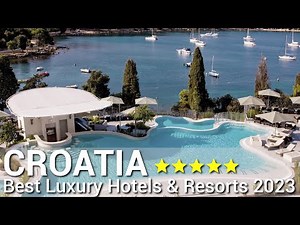 TOP 10 Best Luxury 5 Star Hotels And Resorts In CROATIA 2023 PART 2