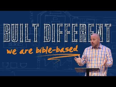 Built Different: We Are Bible-Based