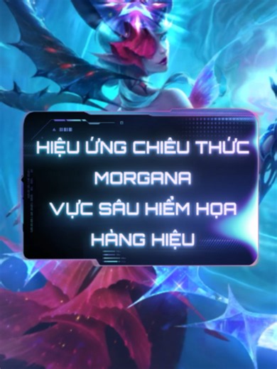 Các chiến hữu đã lên thuyền em Morgana này hết chưa? 😍 #lienminhtocchien #HếtTốcLực #wr_skin #fyp #gamingontiktok