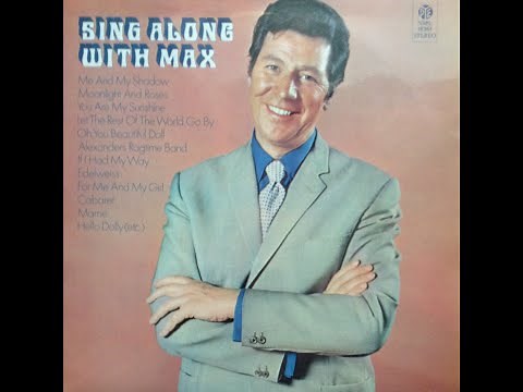 Max Bygraves - "Sing Along With Max" [1971] - Track 1